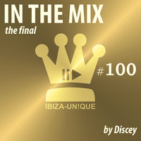 #100 - Part 2 Final Ibiza-Unique pres. In the Mix by Discey #progressivehouse #electronica #ibizabeachhouse #balearic #melodictechno by Ibiza-Unique