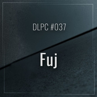 DLPC #037 - Fuj by Dub Logic