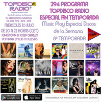 294 Programa Topdisco Radio Especial Fin de Temporada - Music Play Discos Semana 8ª Temporada - Funkytown - 90Mania 10.07.2019 by Topdisco Radio