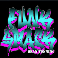 FUNK SMACK by Sean Tonning