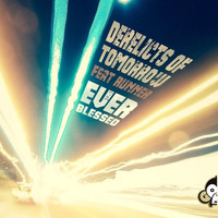 Derelicts Of Tomorrow Feat. Runner - Ever Blessed by In Da Jungle Recordings
