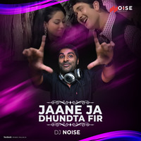 2.Jaane Jaan - DJ Noise Remix by DJ NOISE