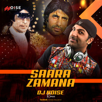 10.Sara Jamana - DJ Noise Remix by DJ NOISE