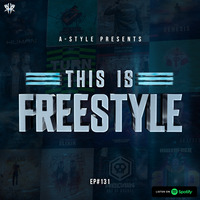 A-Style presents This Is Freestyle EP#131 @ RHR.FM 03.07.19 by A-Style