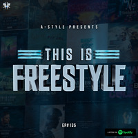 A-Style presents This Is Freestyle EP136 @ RHR.FM 14.08.19 by A-Style