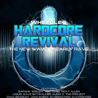 Hardcore Revival Vol1 - Upfront 'Old Skool' Rave Music by WHEELLEG