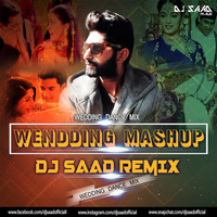 Wedding Mashup | Dj Saad Remix | Dance Mix | 2019 by Saad Official