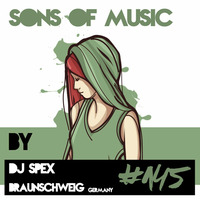SONS OF MUSIC #145 by DJ SPEX by SONS OF MUSIC (DEEP HOUSE PODCAST)