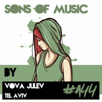 SONS OF MUSIC #144 by VOVA JULEV by SONS OF MUSIC (DEEP HOUSE PODCAST)