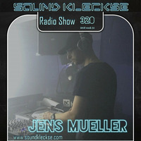 Sound Kleckse Radio Show  320 by MINIMALRADIO.DE - Dein Radio für elektronische Musik