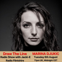 #060 Draw  The Line Radio Show 06-08-2019 with guest mix in 2nd hour Marina Djukic by Jacki-E
