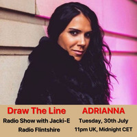 #059 Draw The Line Radio Show 30-07-2019, guest mix 2nd hr Adrianna. by Jacki-E