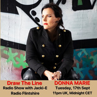 #066 Draw The Line Radio Show 17-09-2019 with guest mix 2nd hr by Donna Marie by Jacki-E