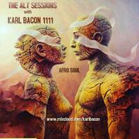 THE ALT SESSIONS AFRO HOUSE_AFRO SOUL 12-19-2017 by Karl Bacon