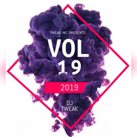 DJ TWEAK VOL 19 UGANDA TAKEOVER (2019) MIX by DJ_Tweak