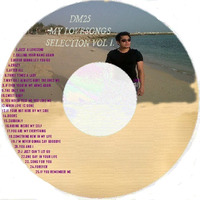 DM25 MY LOVESONGS SELECTION VOL. 1 by DJ AWENG ( DM25 MUSIC GROUP ) AND VOLUME XXIII SL