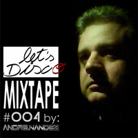 Let's Disco # 004 by André Nandez