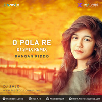 O Pola Re - DJ SMJX REMIX by DJ SMJX