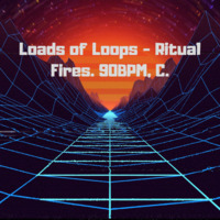 Loads of Loops - Ritual Fires. 90BPM. C. by Wayne Martin Richards.