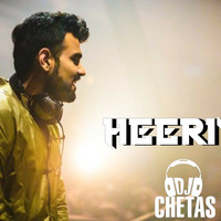 Heeriye (Remix) - DJ Chetas (Edit Priyanshu Nayak) by Priyanshu Nayak