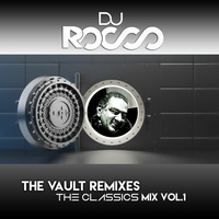 The Vault Remixes / Mix Vol.1 (The Classics) by DJ Rocco