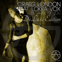 Craig London Feat. Lokka Vox - Because Of You (Odnobat Remix) by Juan Paradise