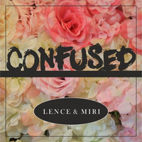 Lence &amp; Miri - Confused by FATBOY SKIN