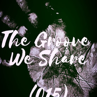 The Groove We Share(015) Mixed by Mo{My Deep Senses 2} by Mo Modise