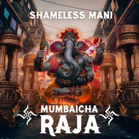 Ganesha Mantra - DJ Sammer X Shameless Mani ft. Anirudha by Shameless Mani