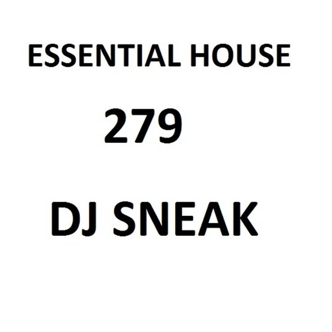 Essential House 279 (DJ Sneak) episode artwork