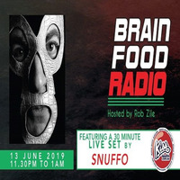 Brain Food Radio hosted by Rob Zile/KissFM/13-06-19/#3 SNUFFO (GUEST MIX) by Rob Zile