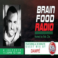 Brain Food Radio hosted by Rob Zile/KissFM/04-07-19/#3 DAMPÉ (GUEST MIX) by Rob Zile