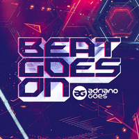 ADRIANO GOES - BEAT GOES ON (BGO_028) by Adriano Goes