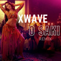 O SAKI SAKI - XWAVE REMIX by XWAVE