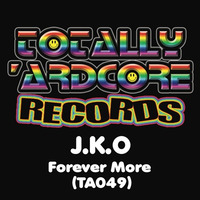 J.K.O - Forever More (TA049) - OUT 4.10.19 by J.K.O / STRIX