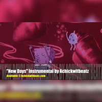  &quot;New Days&quot; Instrumental Prod. by Achickwitbeatz by Achickwitbeatz