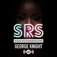 Soul Room Sessions Volume 117 | GEORGE KNIGHT | Netherlands by Darius Kramer | Soul Room Sessions Podcast