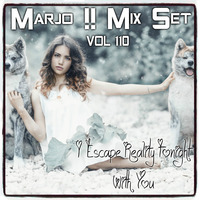 I Escape reality Tonight With You VOL 110 VitaChills by Crazy Marjo !! Radio FRL