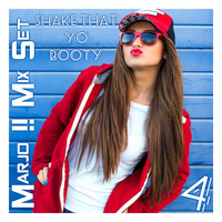 Shake That Yo Booty vol 4 RE EDIT by Crazy Marjo !! Radio FRL