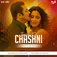 Ishqe Di Chashni (Bharat) - DJ Monty & DJ P2 Remix by DJ P2 Official
