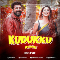 Kudukku Song Remix DJ Charles by Dj Charles