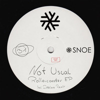 Not Usual - Rollercoaster EP (incl. Dateless Remix) // SNOE031
