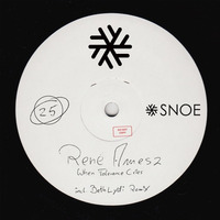 Rene Amesz - When Tolerance Cries (Original Mix) // SNOE025 by SNOE