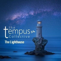 The Tempus Collective - &quot;The Lighthouse&quot; by El Greebo & The Tempus Collective
