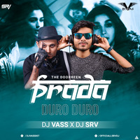 PRADA (DURO DURO) DJ Vas &amp; DJ Srv - THE DOORBEEN by Dj Vass