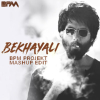 Bekhayali | Kabir Singh - BPM Projekt Edit by BPM Projekt