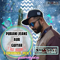 PURANI JEANS AUR GUITAR - ( ORIGINAL MIX ) - SHASHI SHETTY - 110 BPM. by ALL DJ'S MUSIC MASTI