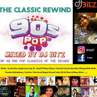 The Calssic Rewind 90s Pop Mixed By Dj Bitz (TAG). by Dj Bitz