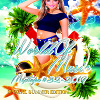 World Of Music Mixtape #32-2019-Mixed By Stephano Rossi-Special Summer Edition by Stephano Rossi