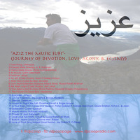 Aziz The Music Sufi (Journey of Devotion, Love, Agony, &amp; Ecstasy) by DJ Scoop